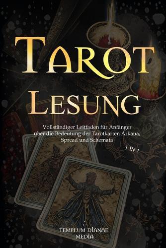 Tarot Lesung: Vollständiger Leitfaden für Anfänger