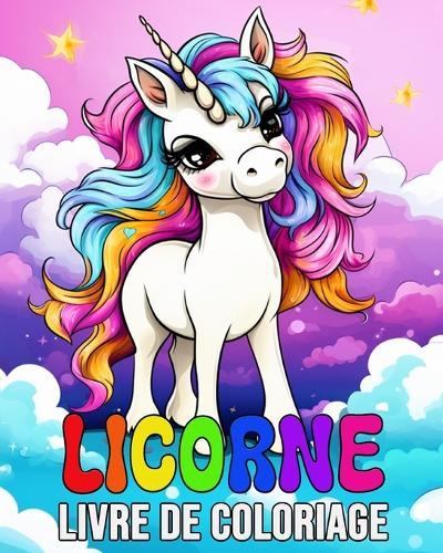 Livre Coloriage Licorne: 50 Images Mignonnes à Colorier pour les Enfants