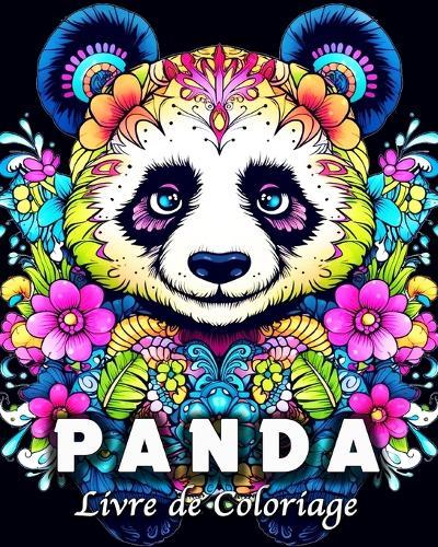 Panda Livre de Coloriage: 60 Motifs de Mandala de Pandas Mignons Anti Stress et se Détendre
