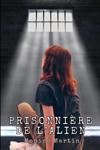 Prisonnière de l'Alien: Romance de science-fiction: Liés par les étoiles, unis par l'amour