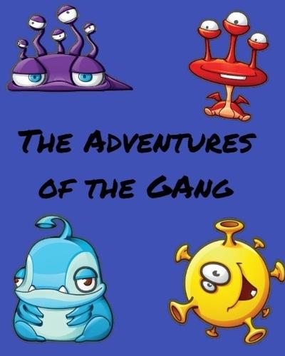 The Adventures of ""The Gang""