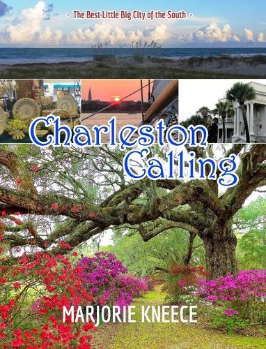Charleston Calling: The Best Little Big City of the South