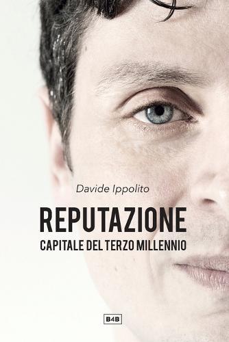 Reputazione: Capitale del Terzo Millennio