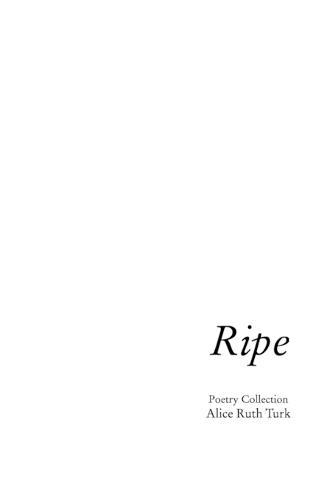 Ripe: First Poetry Collection
