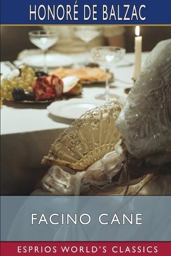 Facino Cane (Esprios Classics): Translated by Clara Bell and others