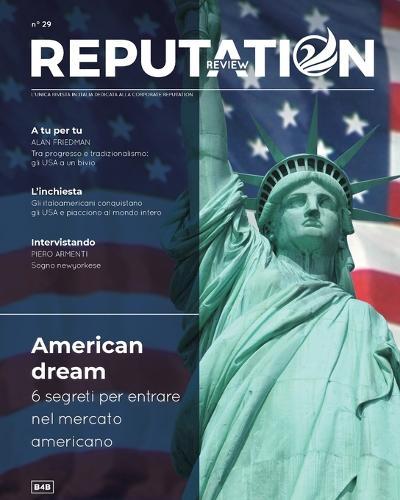American Dream - Reputation Review n. 29: Segreti e consigli per entrare nel mercato statunitense