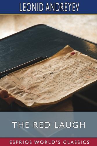 The Red Laugh (Esprios Classics): Fragments of a Discovered Manuscript