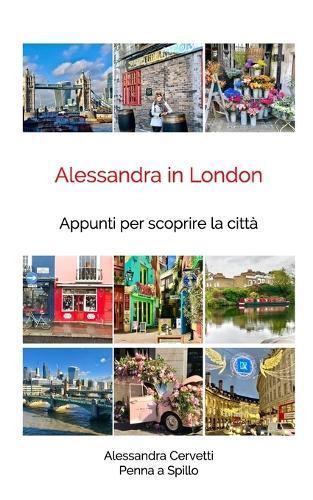 Alessandra in London: Appunti per scoprire la città
