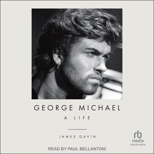 George Michael: A Life