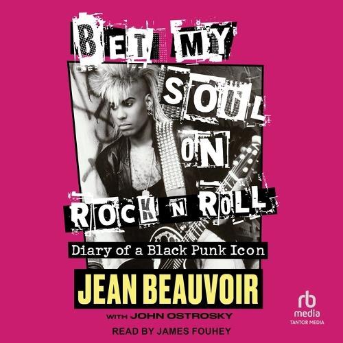 Bet My Soul on Rock 'n' Roll: Diary of a Black Punk Icon