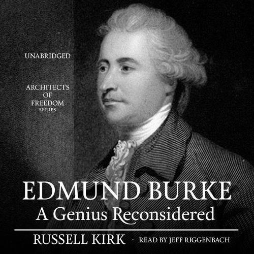 Edmund Burke: A Genius Reconsidered