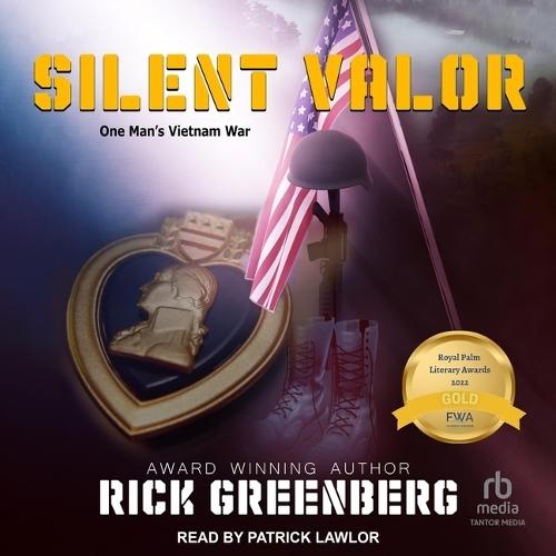 Silent Valor: One Man's Vietnam War