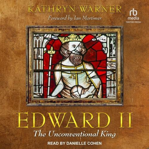 Edward II: The Unconventional King