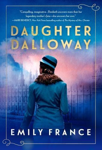 Daughter Dalloway: A Brilliant Spin-Off of the Virginia Woolf Classic