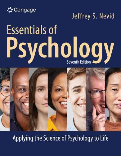 Essentials of Psychology: Applying the Science of Psychology to Life