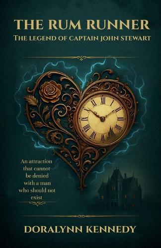 The Rum Runner: The Legend of Captain John Stewart