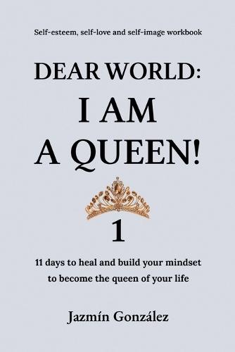 Dear World: I am a Queen! 1