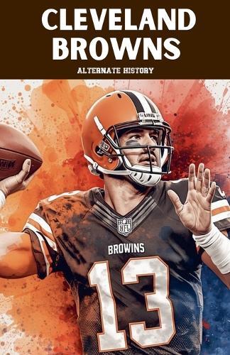 Cleveland Browns Alternate History