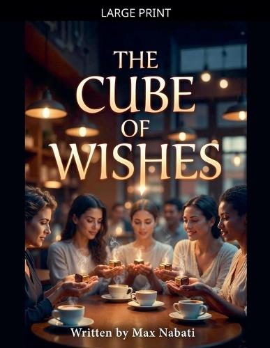 The Cube Of Wishes