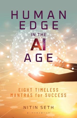 Human Edge in the AI Age: Eight Timeless Mantras For Success