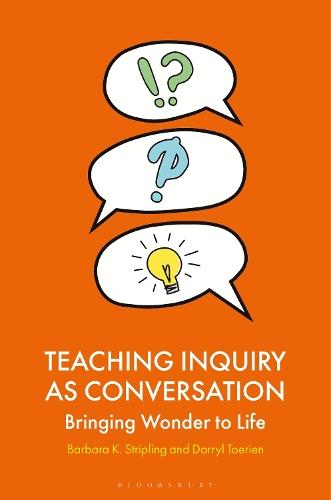 Teaching Inquiry as Conversation: Bringing Wonder to Life