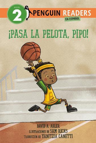 ¡Pasa la pelota, Pipo! (Pass the Ball, Mo! Spanish Edition)