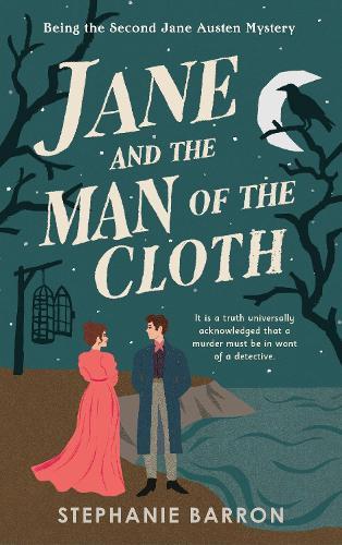 Jane and the Man of the Cloth: Being the Second Jane Austen Mystery