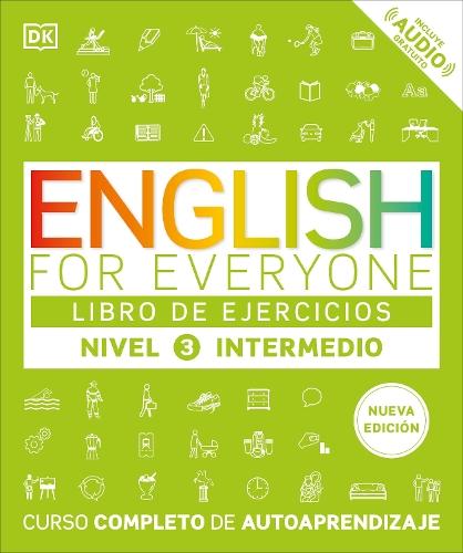 English for Everyone Nivel 3 Intermedio: Libro de ejercicios: Edición en español