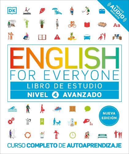 English for Everyone Nivel 4 Avanzado: Libro de estudio: Edición en español
