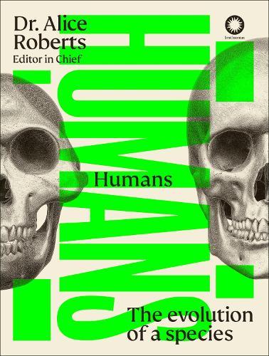 Humans: The Evolution of a Species