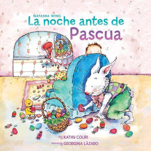La noche antes de Pascua (The Night Before Easter Spanish Edition)