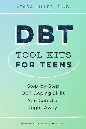 DBT Tool Kits for Teens: Step-by-Step DBT Coping Skills You Can Use Right Away