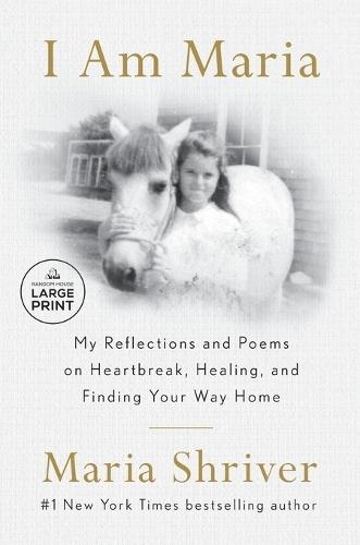 I Am Maria: My Reflections and Poems on Heartbreak, Healing, and Finding Your Way Home