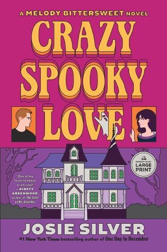 Crazy Spooky Love: A Melody Bittersweet Novel