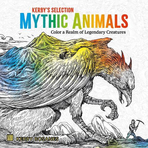 Mythic Animals: Color a Realm of Legendary Creatures
