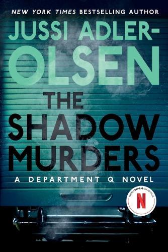 The Shadow Murders: A Department Q Novel