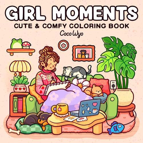 Girl Moments: Coloring Book for Adults and Kids