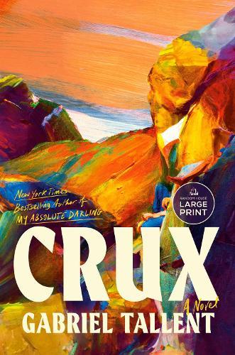 Crux: A Novel