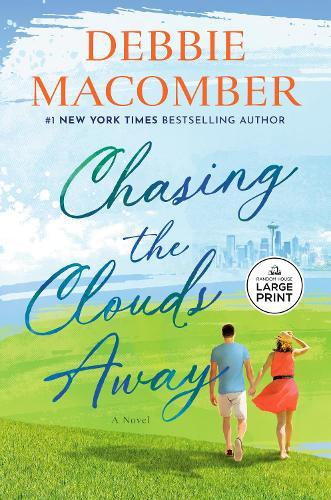 Chasing the Clouds Away: A Novel