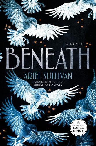 Beneath: A Novel