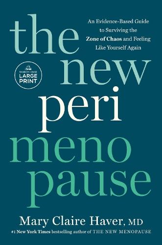 The New Perimenopause: An Evidence-Based Guide to Surviving the Zone of Chaos and Feeling Like Yourself Again