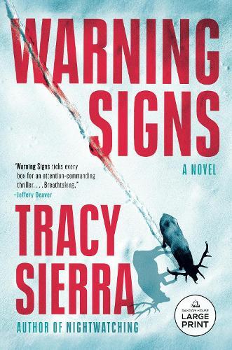 Warning Signs: A Novel