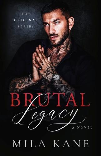 Brutal Legacy: A Novel