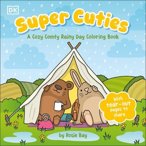 Super Cuties: A Cozy Comfy Rainy Day Coloring Book: With Tear-Out Pages to Share