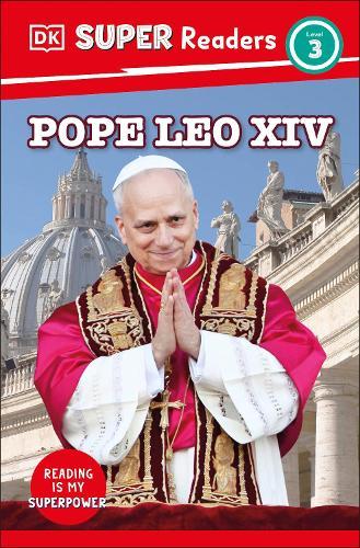 DK Super Readers Level 3 Pope Leo XIV