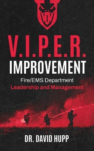 V.I.P.E.R. Improvement: Fire/EMS Department Leadership and Management