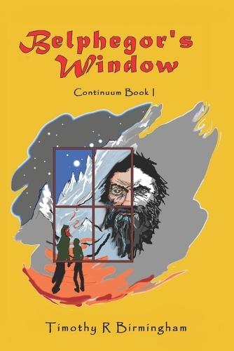 Belphegor's Window: Continuum Book I