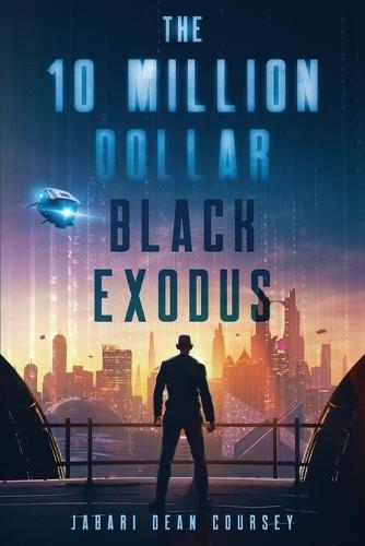 The 10 Million Dollar Black Exodus