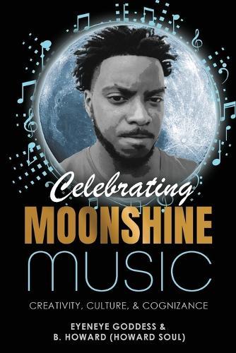 Celebrating Moonshine Music: Creativity, Culture & Cognizance