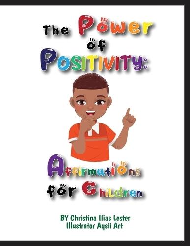 The Power of Positivity: Affirmations for Children